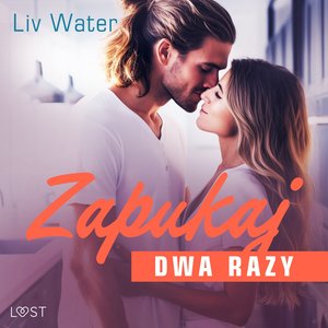 Zapukaj dwa razy - seria erotyczna feel good – audiobook