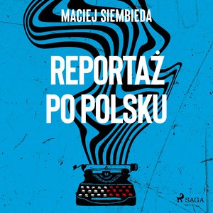 Reportaż po polsku – audiobook
