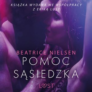 Pomoc sąsiedzka - opowiadanie erotyczne – audiobook