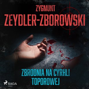 Zbrodnia na Cyrhli Toporowej – audiobook