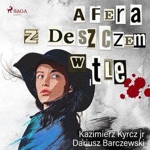Afera z deszczem w tle – audiobook