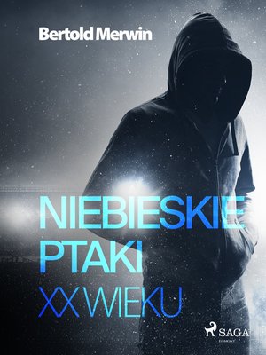 Niebieskie ptaki XX wieku – ebook
