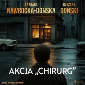 Akcja "Chirurg" – audiobook