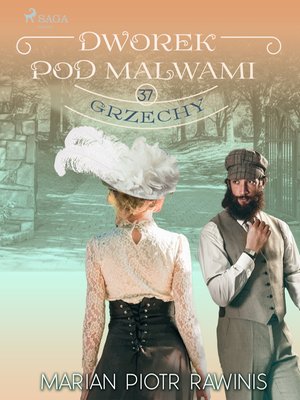 Dworek pod Malwami 37 - Grzechy – ebook