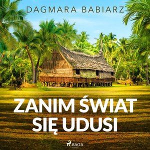 Zanim świat się udusi – audiobook