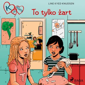 K jak Klara 17 - To tylko żart – audiobook