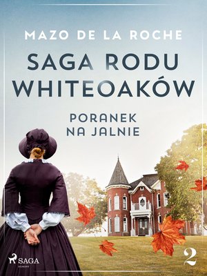 Saga rodu Whiteoaków 2 - Poranek na Jalnie – ebook