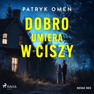 Dobro umiera w ciszy – audiobook