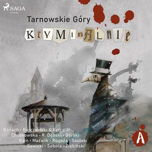 Tarnowskie góry kryminalnie – audiobook