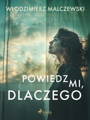 Powiedz mi, dlaczego – ebook