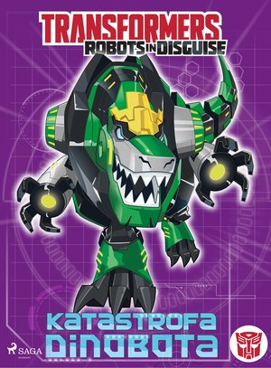Transformers - Robots in Disguise - Katastrofa Dinobota – ebook