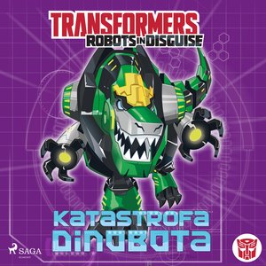 Transformers - Robots in Disguise - Katastrofa Dinobota – audiobook