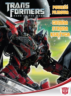 Transformers 3 - Powieść filmowa - Ciemna strona księżyca – ebook