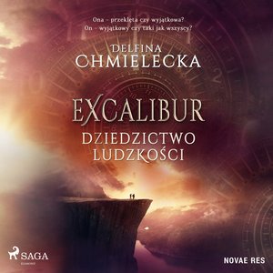 Excalibur. Dziedzictwo ludzkości – audiobook