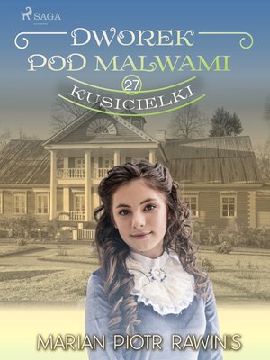 Dworek pod Malwami 27 - Kusicielki – ebook