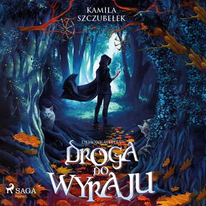 Droga do Wyraju. Demony Welesa tom 1 – audiobook