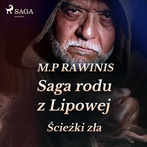 Saga rodu z Lipowej 5: Ścieżki zła – audiobook