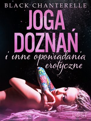 Joga doznań i inne opowiadania erotyczne Black Chanterelle – ebook