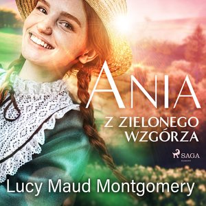 Ania z Zielonego Wzgórza – audiobook