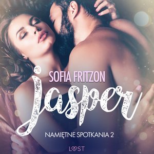 Namiętne spotkania 2: Jesper - opowiadanie erotyczne – audiobook
