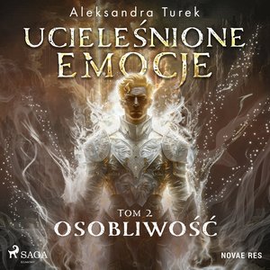 Ucieleśnione emocje. Tom 2. Osobliwość – audiobook