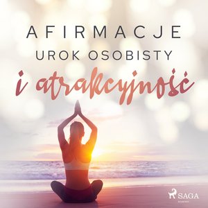 Afirmacje - Urok osobisty i atrakcyjność – audiobook