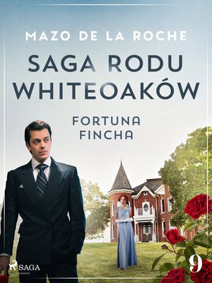 Saga rodu Whiteoaków 9 - Fortuna Fincha – ebook