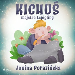 Kichuś majstra Lepigliny – audiobook