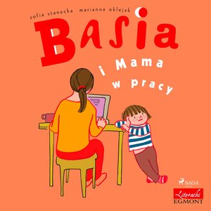 Basia i Mama w pracy – audiobook