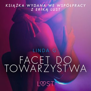 Facet do towarzystwa - opowiadanie erotyczne – audiobook