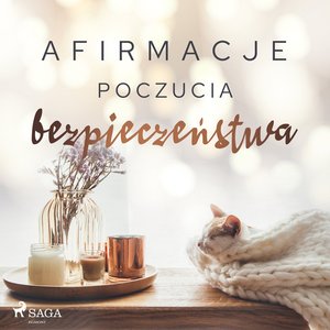 Afirmacje poczucia bezpieczeństwa – audiobook