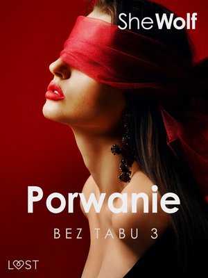 Bez Tabu 3: Porwanie - seria erotyczna – ebook