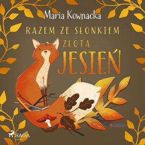 Razem ze słonkiem. Złota jesień – audiobook