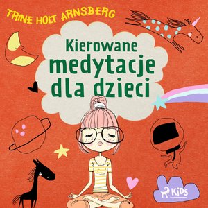 Kierowane medytacje dla dzieci – audiobook