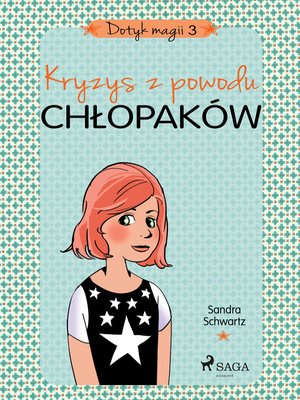 Dotyk magii 3 - Kryzys z powodu chłopaków – ebook