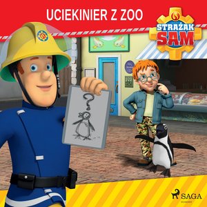 Strażak Sam - Uciekinier z zoo – audiobook