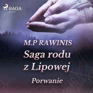 Saga rodu z Lipowej 9: Porwanie – audiobook