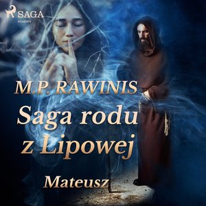 Saga rodu z Lipowej 33: Mateusz – audiobook