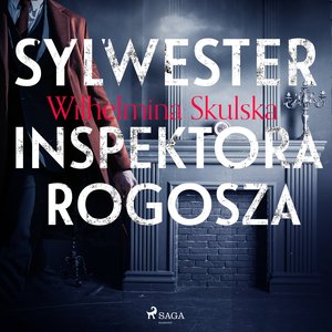 Sylwester inspektora Rogosza – audiobook