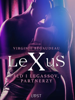 LeXuS: Ild i Legassov, Partnerzy - Dystopia erotyczna – ebook