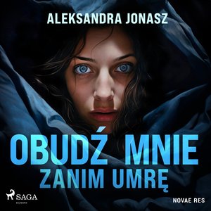 Obudź mnie zanim umrę – audiobook