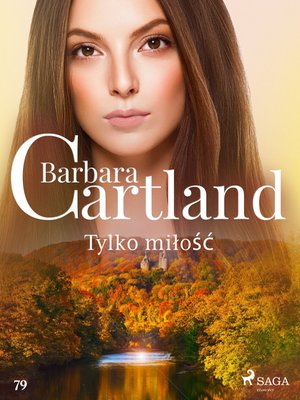 Tylko miłość - Ponadczasowe historie miłosne Barbary Cartland – ebook