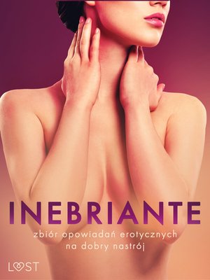 Inebriante: zbiór opowiadań erotycznych na dobry nastrój – ebook