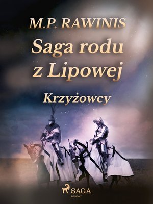 Saga rodu z Lipowej 17: Krzyżowcy – ebook