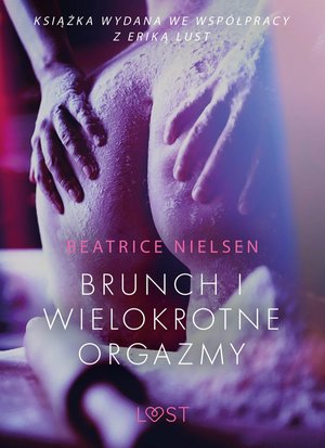 Brunch i wielokrotne orgazmy - opowiadanie erotyczne – ebook