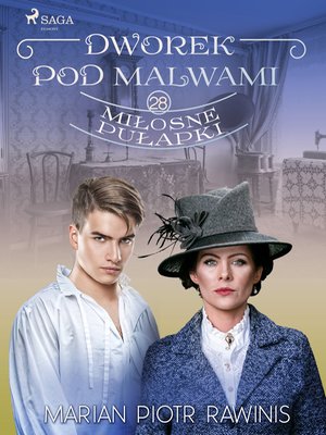 Dworek pod Malwami 28 - Miłosne pułapki – ebook