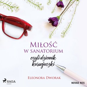 Miłość w sanatorium, czyli dziennik kuracjuszki – audiobook