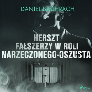 Herszt fałszerzy w roli narzeczonego-oszusta – audiobook