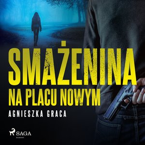 Smażenina na placu Nowym – audiobook