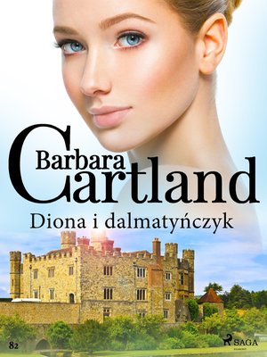 Diona i dalmatyńczyk - Ponadczasowe historie miłosne Barbary Cartland – ebook